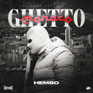 Ghetto Monaco (Explicit)