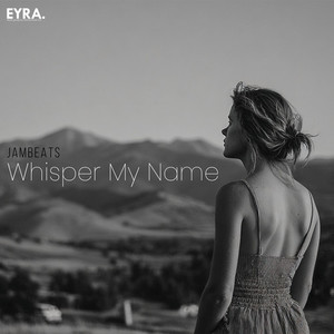 Whisper My Name