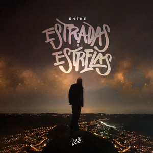 Entre Estradas e Estrelas (Explicit)