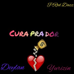 Cura pra Dor (Explicit)