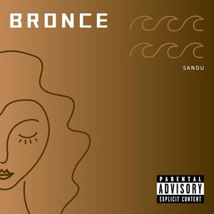 Bronce (Explicit)