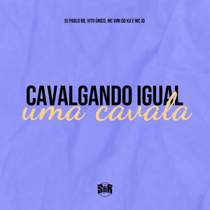 Cavalgando Igual uma Cavala (feat. mc jd) (Explicit)