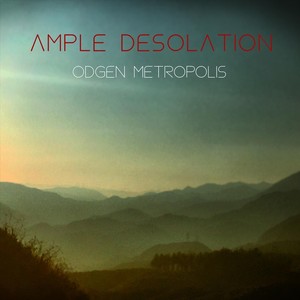 Ample Desolation