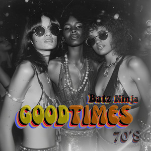 Goodtimes 70'S (Explicit)