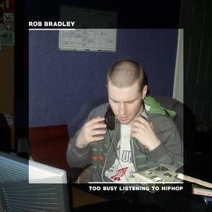 Too Busy Listening To Hiphop (Explicit)