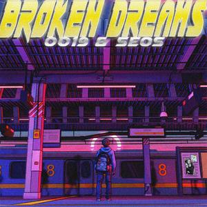 Broken Dreams (feat. Seos) [Explicit]