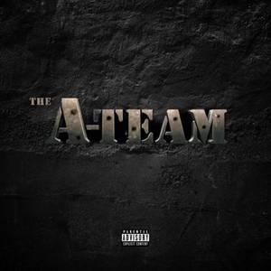 The a-Team (feat. RMC Mike & Lil' Dee) [Explicit]