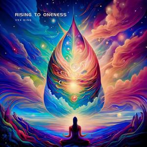 Rising To Oneness