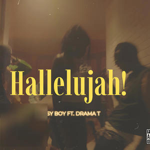 HALLELUJAH (feat. Drama T)