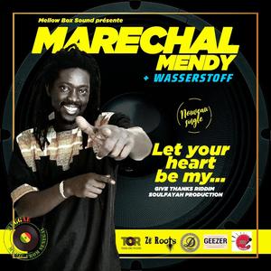 Let Your Heart Be My (feat. Marechal Mendy)