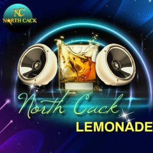 North Cack Lemonade aka Dat Lemonade (feat. Johnny Streamz & Majur League) [Explicit]