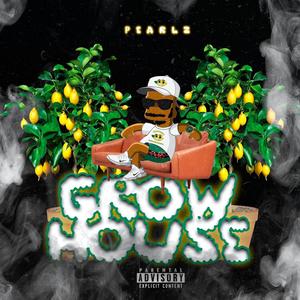 Growhouse (Explicit)