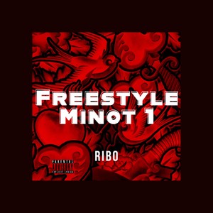 Freestyle Minot (Explicit)