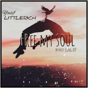 FREE MY SOUL (Explicit)