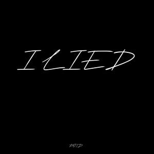 I Lied (Explicit)