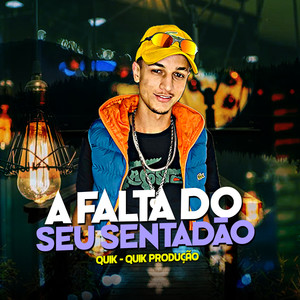 A Falta do Seu Sentadão (Explicit)