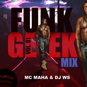 Funk Geek Mix, Vol. 1 (Explicit)