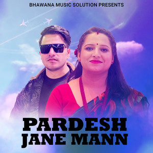 Pardesh Jane Mann