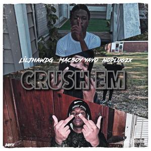 Crush Em (feat. Lil jha & Noplug) [Explicit]