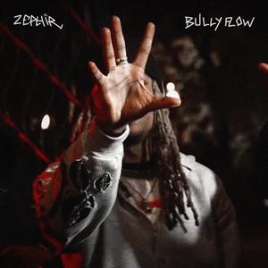 Bully Flow (Explicit)