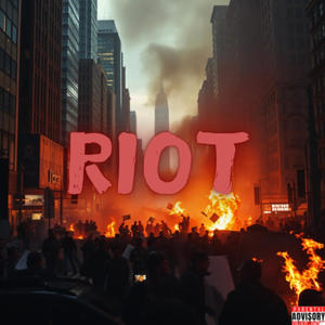 RIOT! (Explicit)