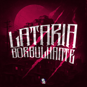 Lataria Borbulhante (Explicit)