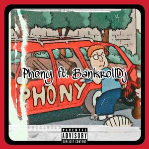 Phony (feat. Bankroll DJ) [Explicit]