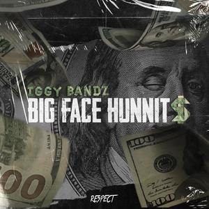 Big Face Hunnits (Explicit)