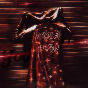 Pcola Hero (Explicit)