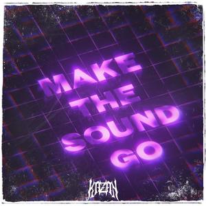 Make The Sound Go