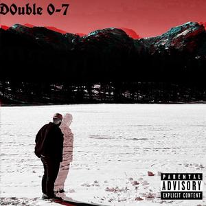 D0uble 0-7 (Explicit)