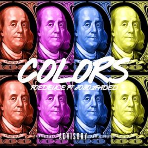 Colors (feat. Jojo2Faded) [Explicit]