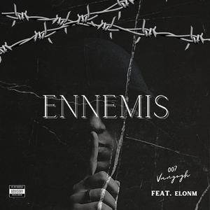 ENNEMIS (feat. Elonm) (Explicit)