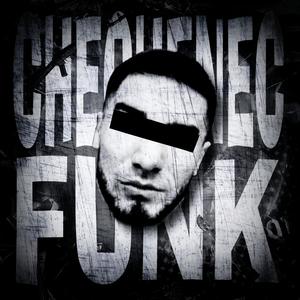 CHECHENEC FUNK (Ultra Slowed) (Explicit)