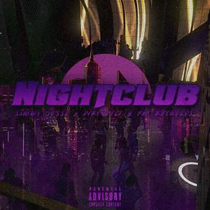 Nightclub (feat. Dirtyfili & Fat Reynolds) [Explicit]