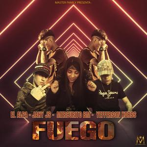 Fuego (Jahy Js x Yefferson Korss x El Alpa x Mercurito Bm)