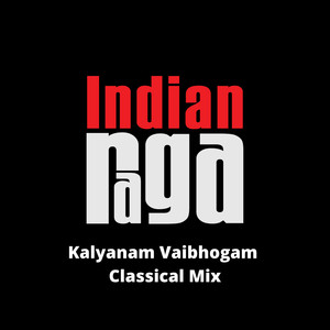 Kalyanam Vaibhogam - Teen Talam (Classical Mix)