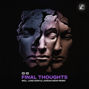 Final Thoughts (Luigi Gori & Larsun Hesh Remix)