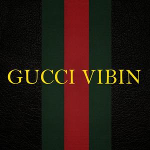Gucci Vibin (feat. Lil Extendo) [Explicit]