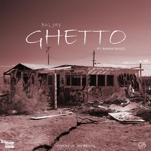 Ghetto (Explicit)