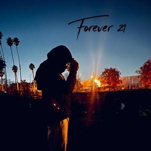 Forever 21 (Explicit)