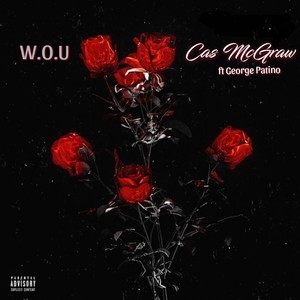 W.O.U (feat. George Patino) [Explicit]