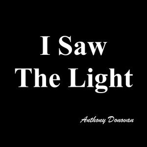 I Saw The Light
