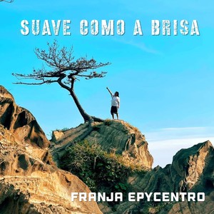 Suave Como a Brisa (Explicit)