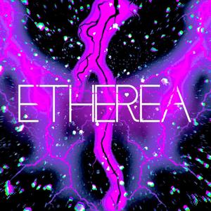 ETHEREA (Explicit)