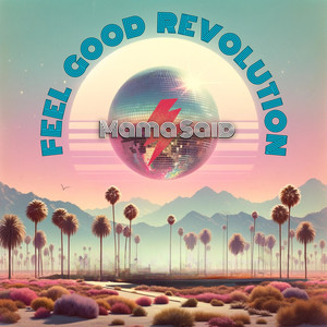 Feel Good Revolution