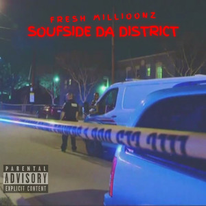 Soufside Da District (Explicit)