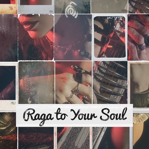 Raga to Your Soul