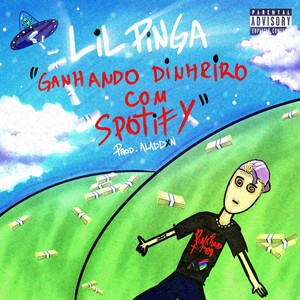Ganhando Dinheiro Com Spotify (Explicit)