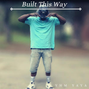 Built This Way (Explicit)